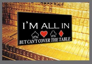 I'm all in but I can't cover the table.
