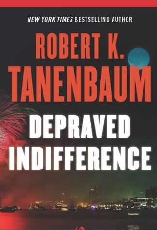 Depraved Indifference. By Robert K. Tanenbaum.