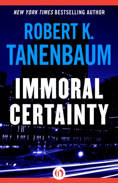 Immoral certainty by Robert K. Tanenbaum
