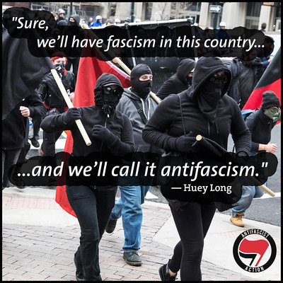 Huey Long predicted fascism disguised as antifascism (Antifa) would come to America.