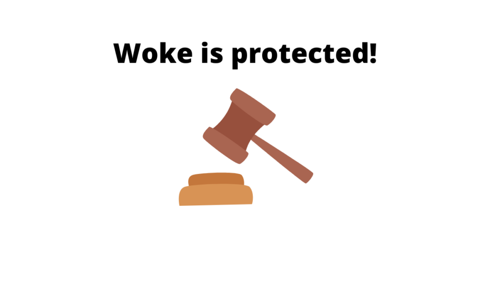 Woke is protected