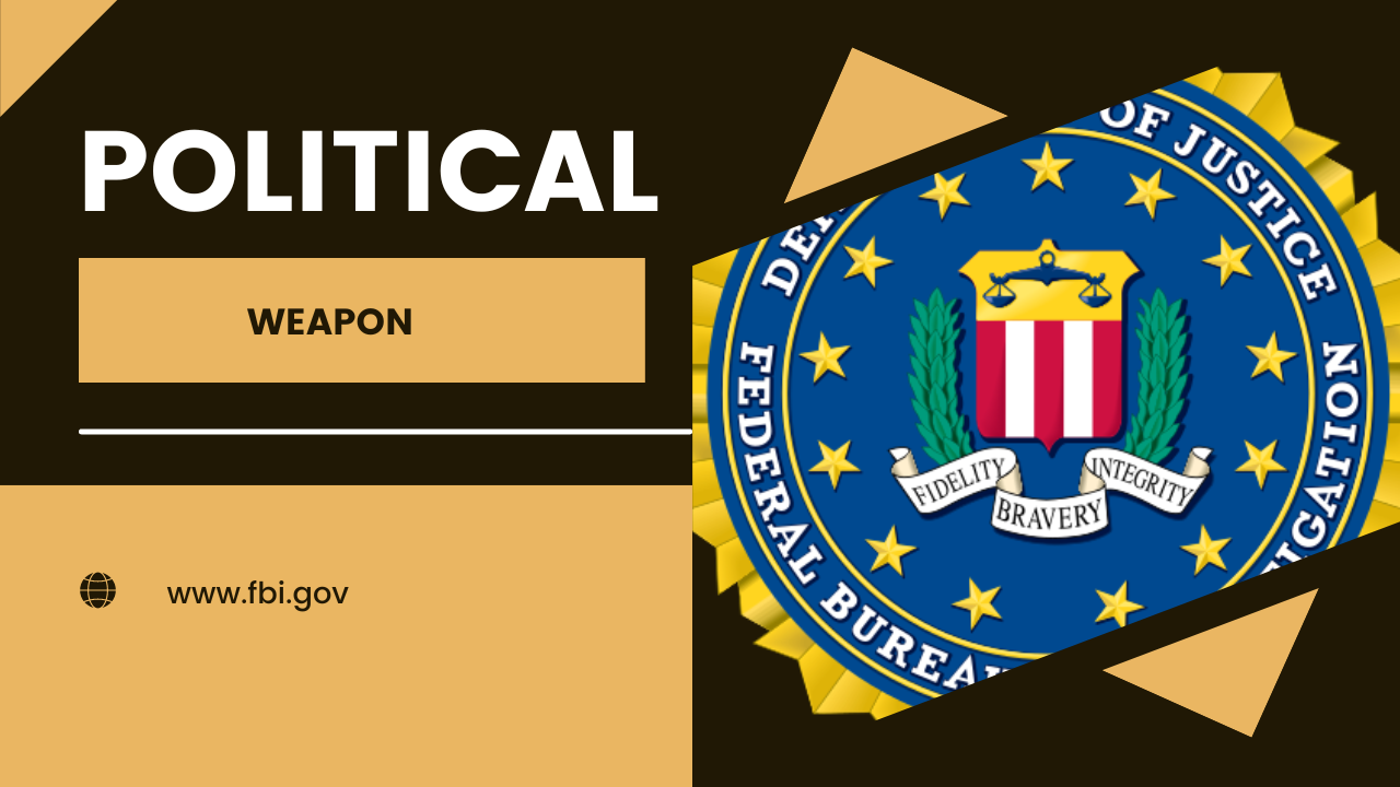 FBI political weapon