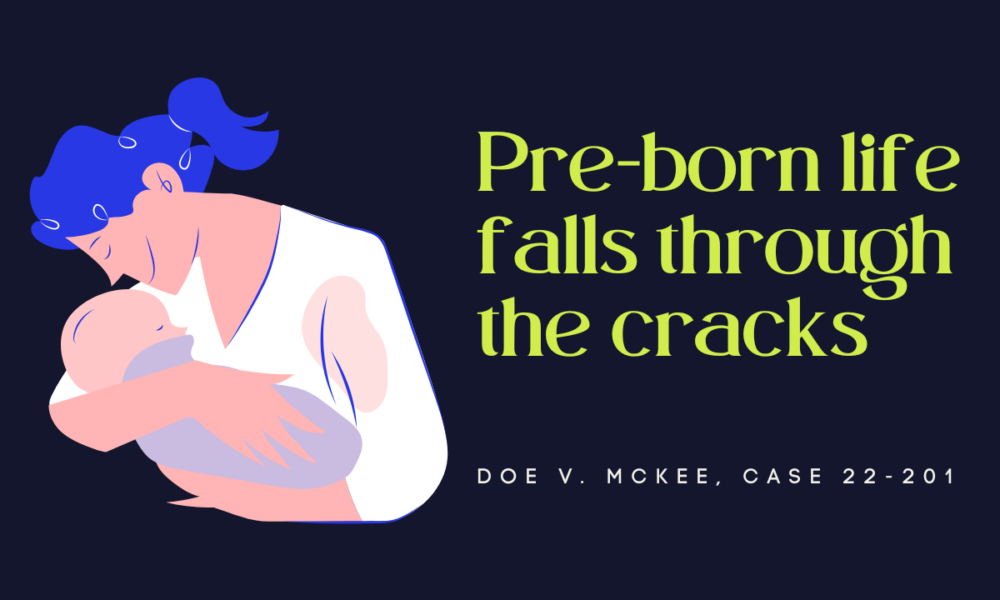 Pre-born life falls through the cracks