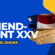 Amendment XXV blowing smoke