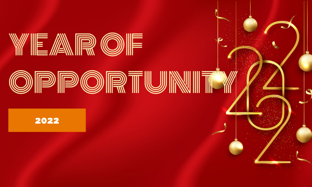 2022 year of opportunity