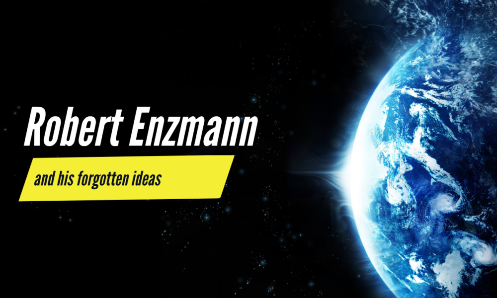 Robert Enzmann and his forgotten ideas