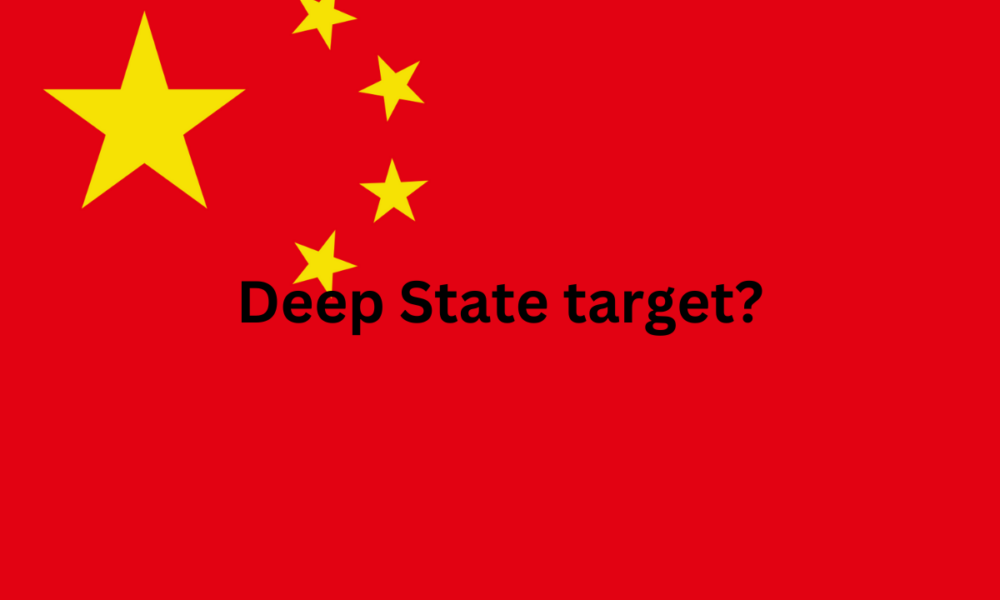 China - Deep State target?