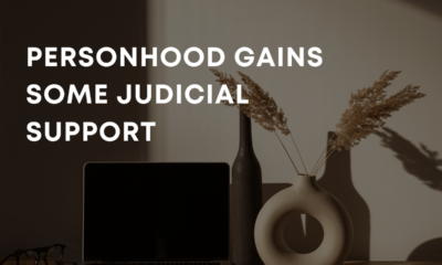 Personhood gains some judicial support