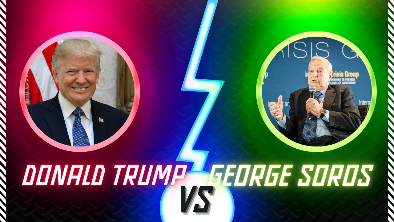 Donald Trump v. George Soros