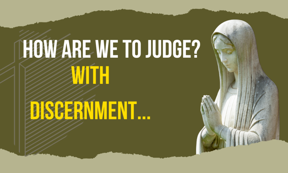 Judge with discernment