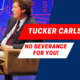 Fox News refuses severance to Tucker Carlson