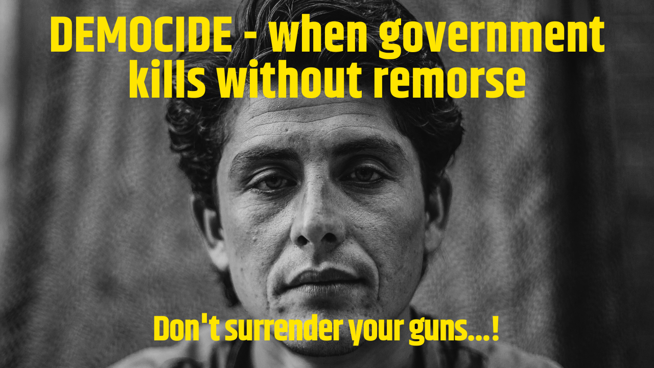 Democide - when government kills without remorse