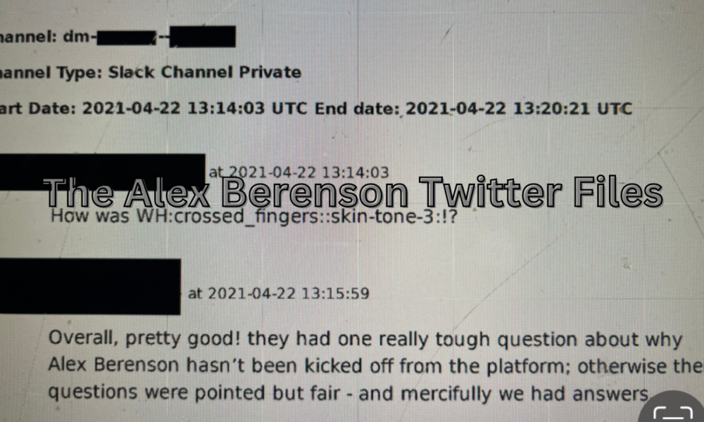 The Alex Berenson Twitter Files