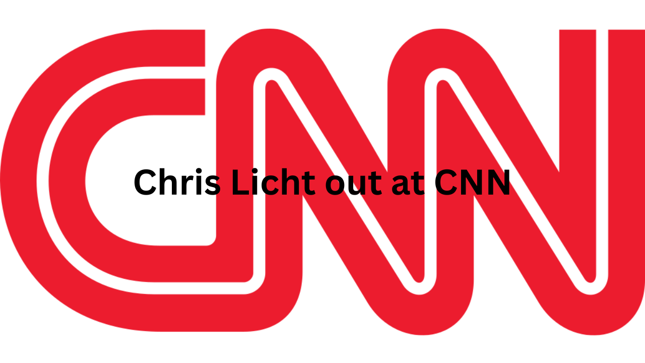 Chris Licht out at CNN