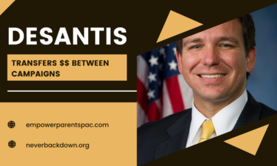 DeSantis moves millions $$ to Presidential campaign