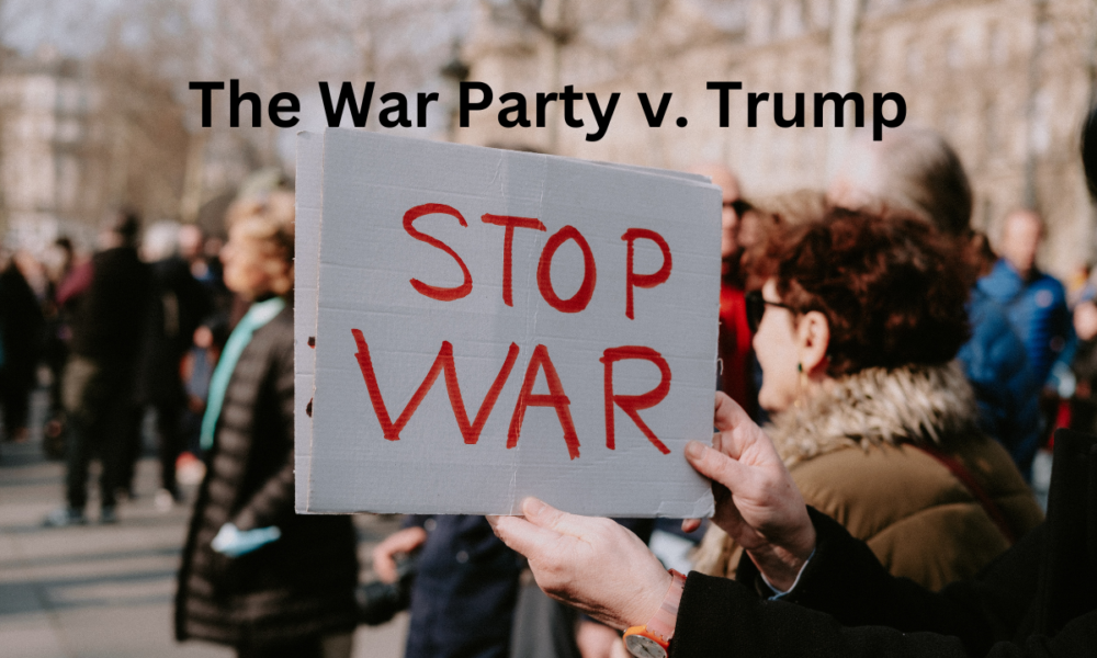 The War Party v. Trump