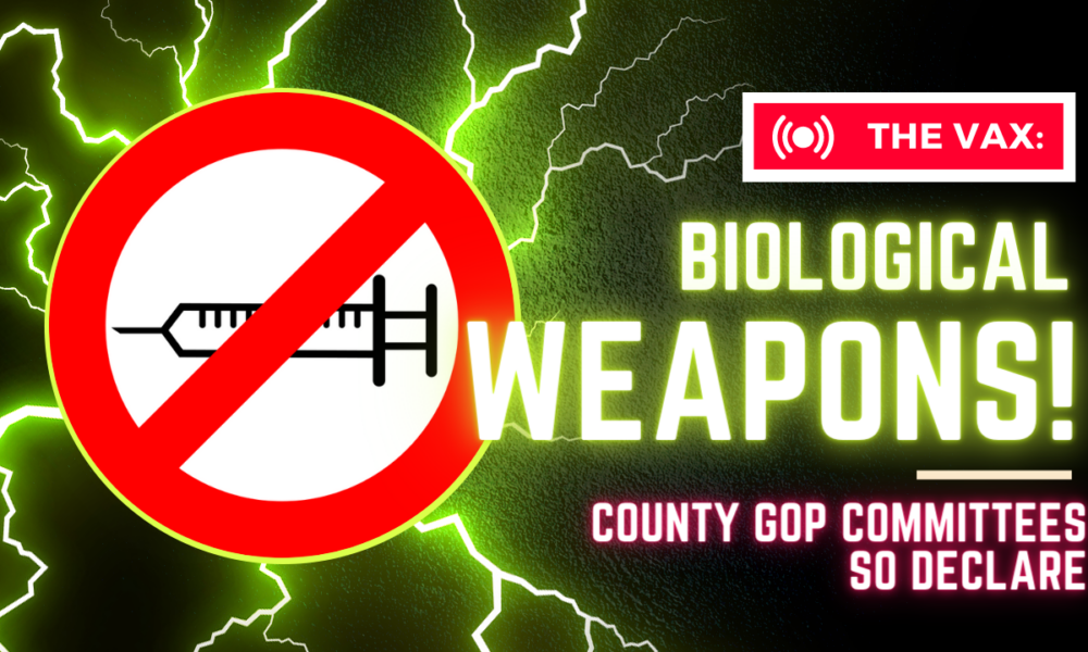Biological weapons – first county party denounces coronavirus vaccine