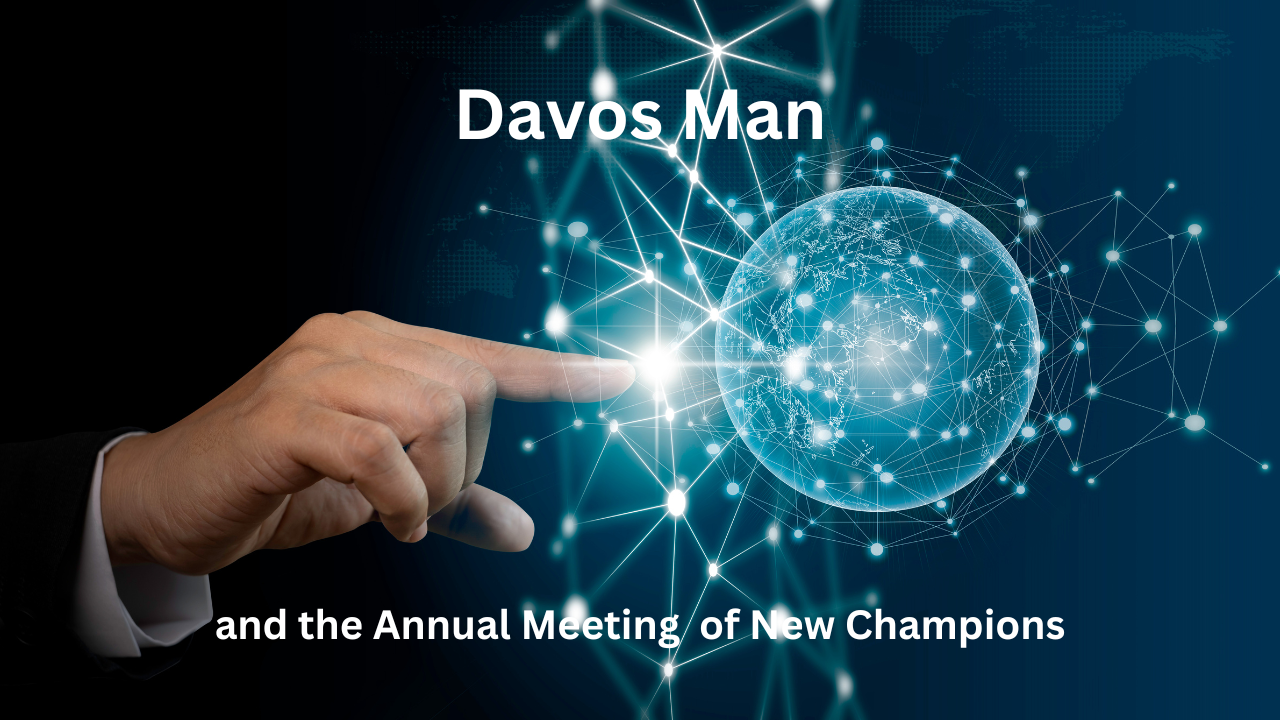 The WEF and its Annual Meeting of New Champions