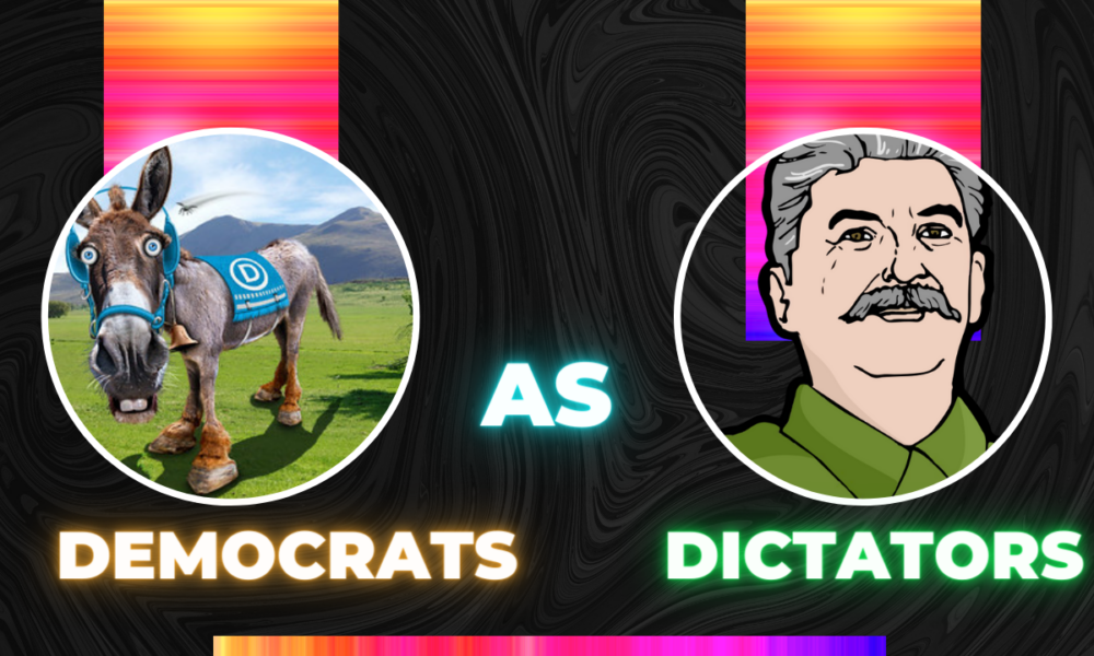 Democrats – party of dictatorship