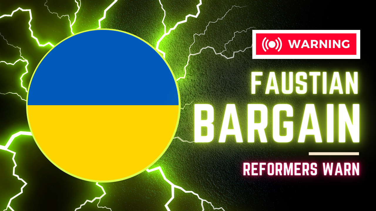 Ukraine made Faustian bargain, say reformers
