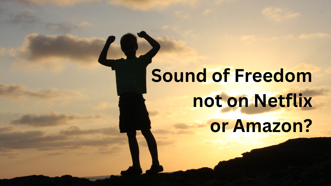 Sound of Freedom won’t stream on two big services