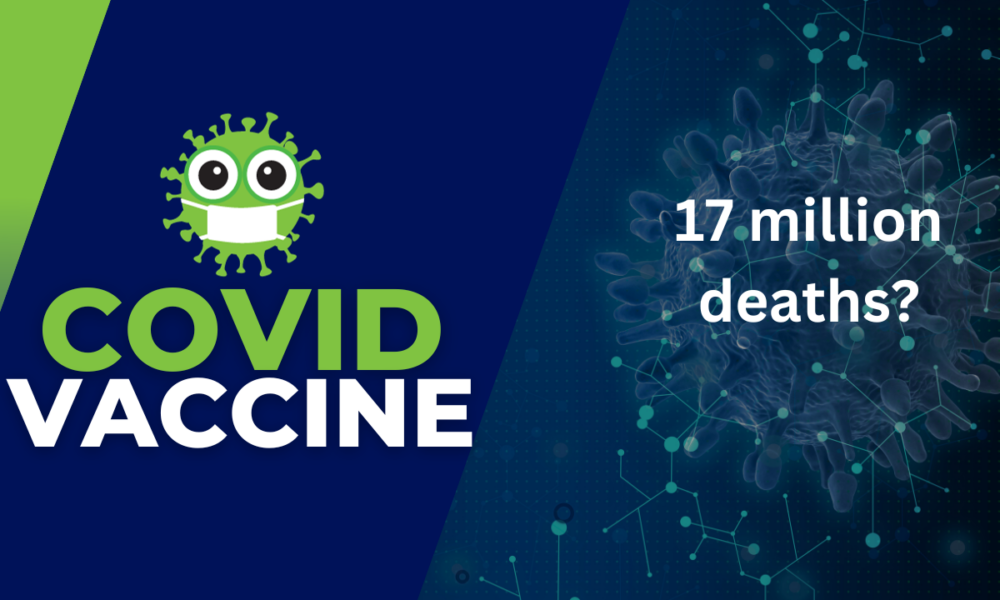 Did COVID vaccines kill 17 million in the Southern Hemisphere?