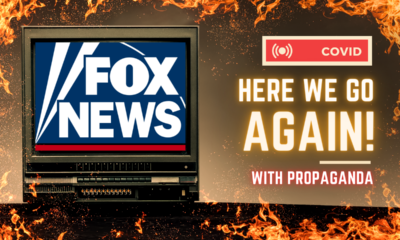 Fox News pushes COVID propaganda