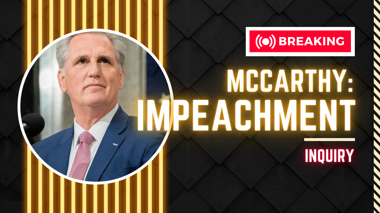 McCarthy launches impeachment inquiry on Biden