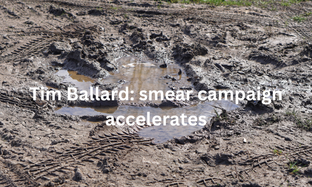 Tim Ballard – smear campaign accelerates