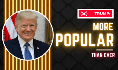 Trump more popular than ever