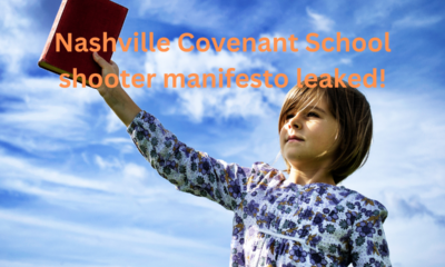 Nashville Covenant School shooter’s manifesto leaked!