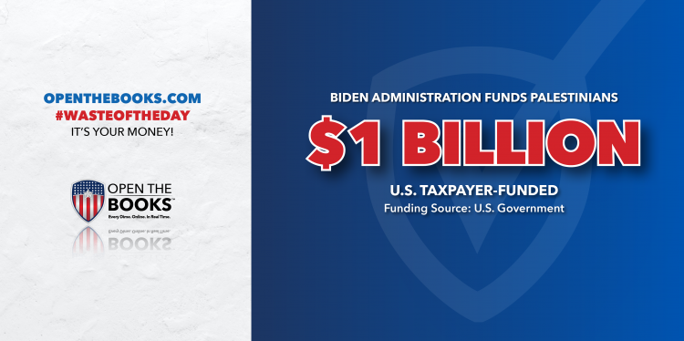 Biden Administration funds Palestinians $1 billion
