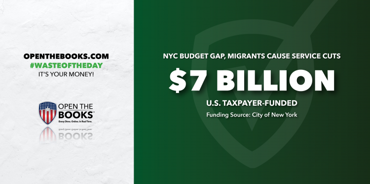 Waste of the Day: NYC Service Cuts Due To $7 Billion Budget Gap, Migrants
