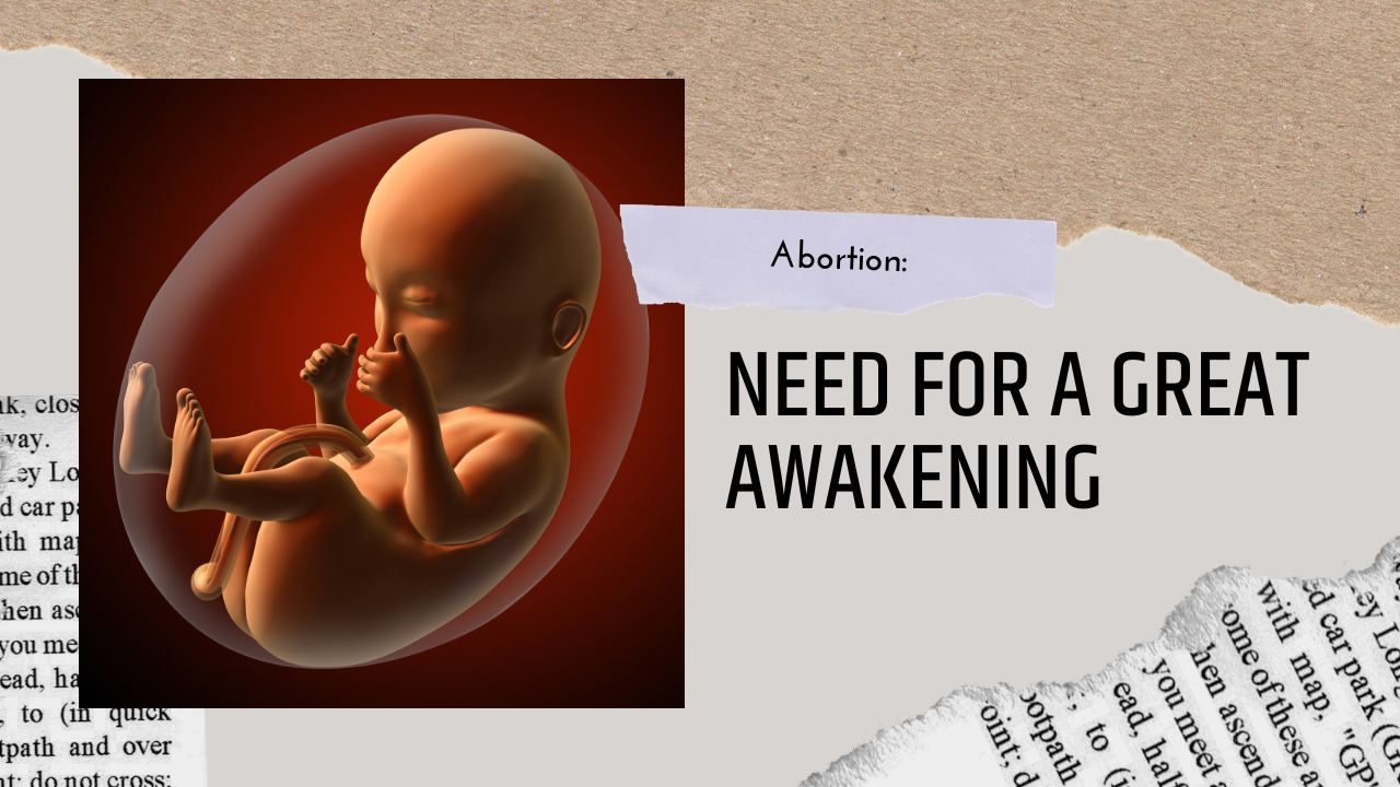 Abortion - need for a great awakening