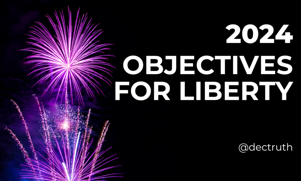 2024 – objectives for liberty