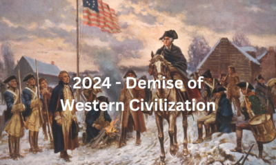 2024 – The demise of Western civilization continues