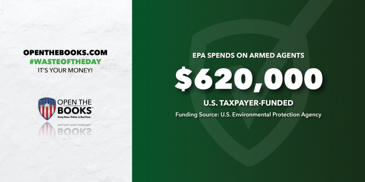 Waste of the Day EPA spends 620K on guns and ammo