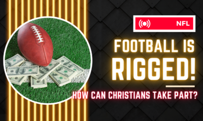 Now That Everyone Knows That The NFL Is RIGGED, How Are There Christians On The Football Field?