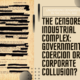 Censorship Industrial Complex redux