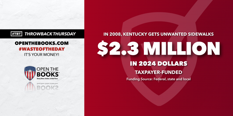 Waste of the Day Throwback Thursday Kentucky Spends on Sidewalks That Residents Don’t Want