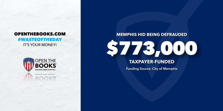 Waste of the Day Memphis Scammed Out of $773,000