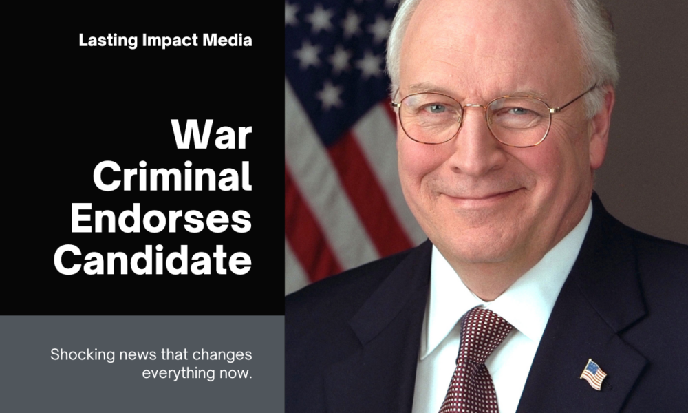 Psychotic war criminals including Dick Cheney endorse Harris