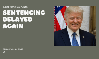 Trump sentencing delayed