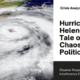 Hurricane Helene – and election interference?