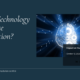 The Art of Using Technologies to Alter Human Cognition