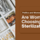 Are women opting for sterilization?