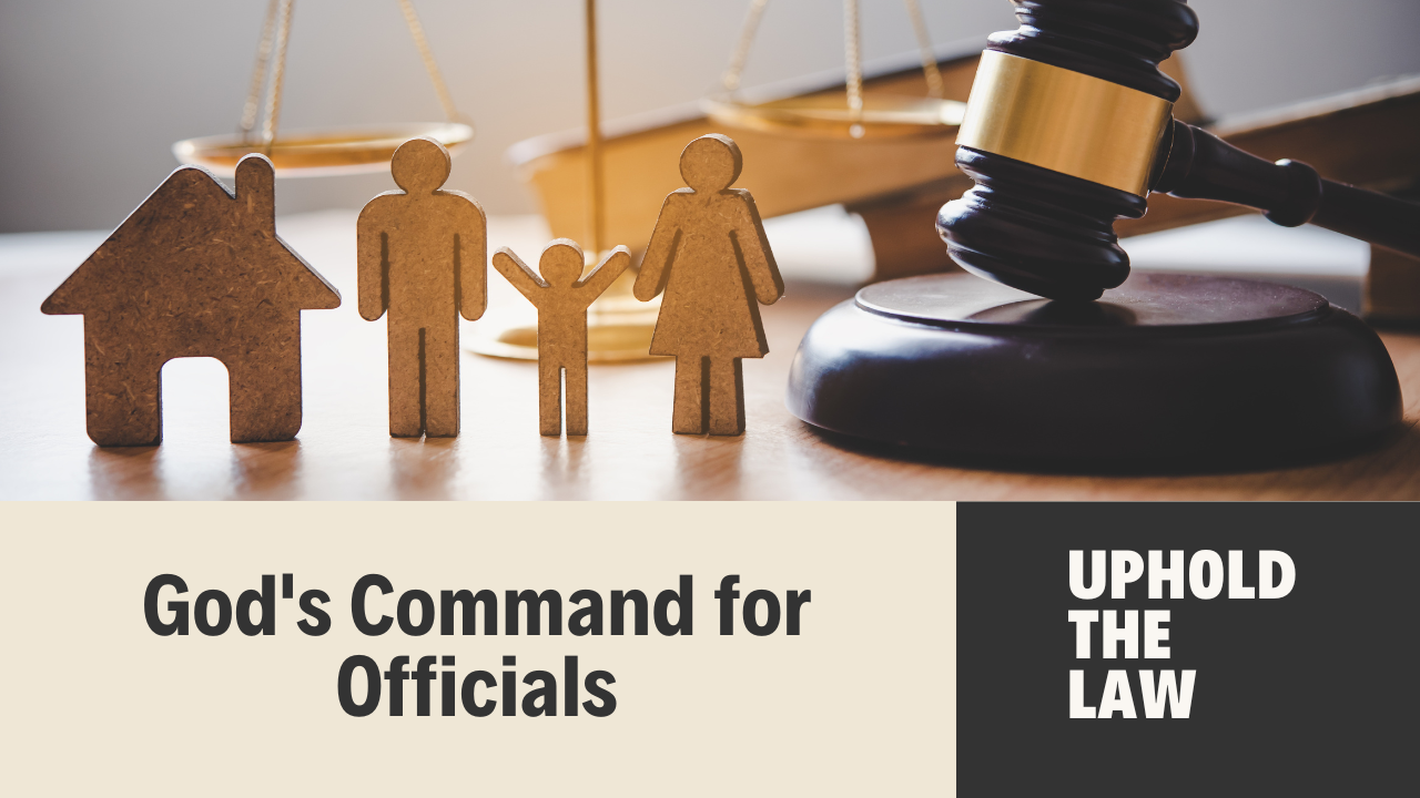 God's command to uphold the law