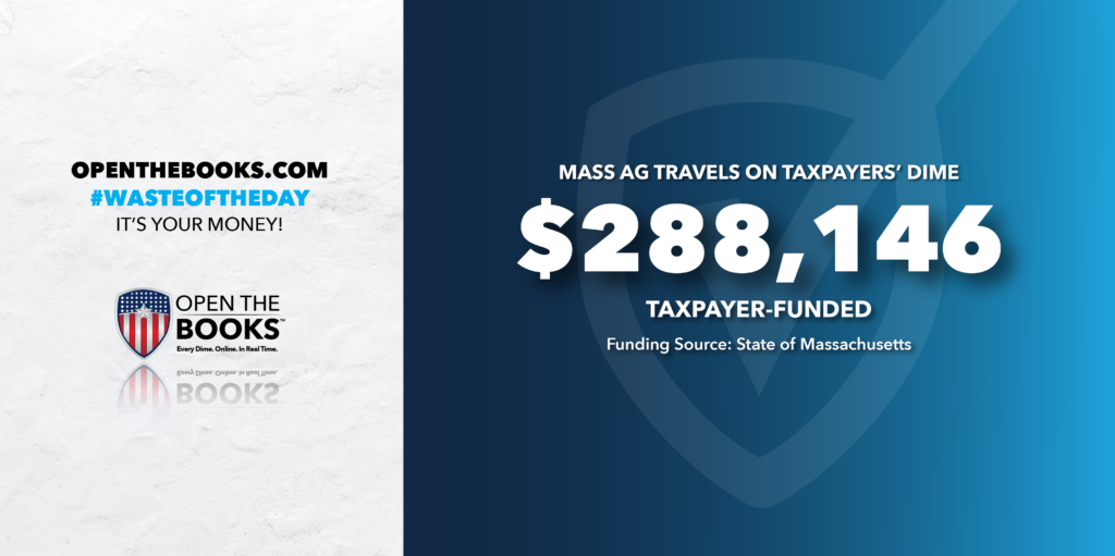 Waste of the Day Massachusetts AG Racks Up Travel Bills