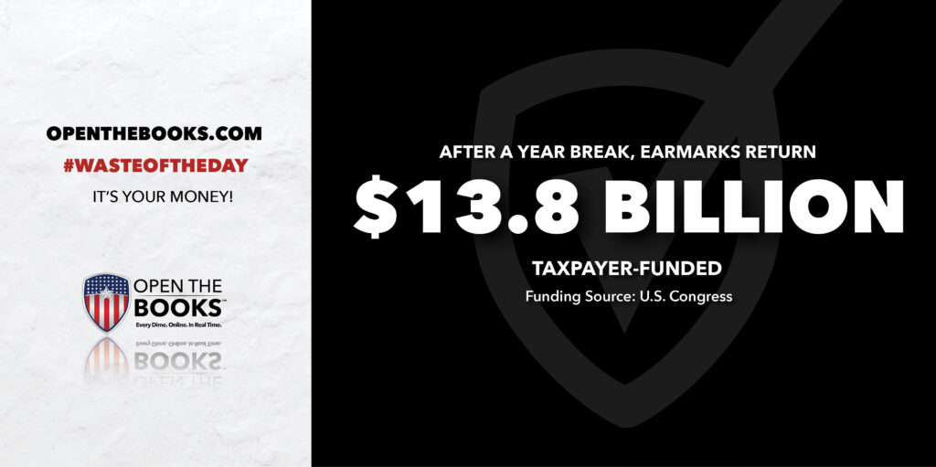 Waste of the Day Earmarks Return from the Dead