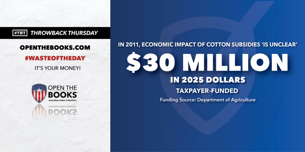 Waste of the Day Throwback Thursday - Subsidies for Cotton
